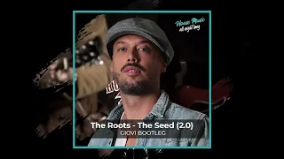 The Roots - The Seed (2.0) [Giovi Bootleg]