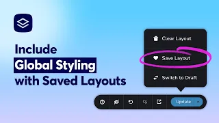 Include Global Styling with Saved Layout