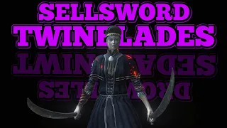 Dark Souls 3: Sellsword Twinblades (Weapon Showcase Ep.116)