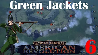 Ultimate General: American Revolution | Green Jackets! | Part 6