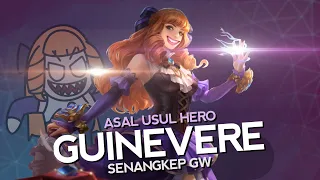 Asal Usul Hero Guinevere Senangkep Gw - MLBB Indonesia