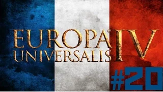 Europa Universalis IV [Multi] - La France - Episode 20