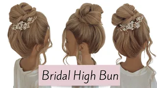 Bridal High Bun Updo Hairstyle Tutorial - Wedding, Bridesmaid, Prom, Special Occasion Hairstyle