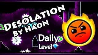 Geometry Dash - Desolation (By HaoN) ~ Daily Level #83 [All Coins]