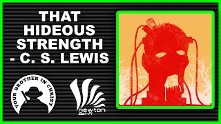 THAT HIDEOUS STRENGTH: C. S. LEWIS - Christian Novel Review