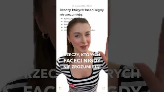 Rzeczy, których FACECI nigdy NIE ZROZUMIEJĄ!🙊