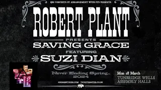 Robert Plant presents Saving Grace Tunbridge Wells Assembly Hall 18 03 2024 Audio only. Full concert