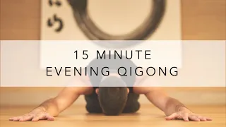 Evening Qigong to Relax and De-stress After a Long Day (15 minutes)