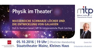 PHYSIK IM THEATER: Massereiche schwarze Löcher und die Entwicklung von Galaxien (05.10.2016)