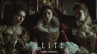 ELITE - Haunting Victorian Music | Dark Gothic Ambient | 2 Hours