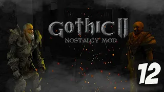 Gothic 2: Ностальгия Мод Прохождение #12