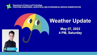 Public Weather Forecast Issued at 4:00 PM May 7, 2022