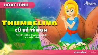 Thumbelina Cô Bé Tí Hon câu chuyện cổ tích - Truyện cổ tích việt nam - Hoạt hình