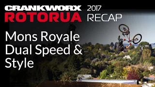 2017 Crankworx Rotorua Recap - Mons Royale Dual Speed & Style