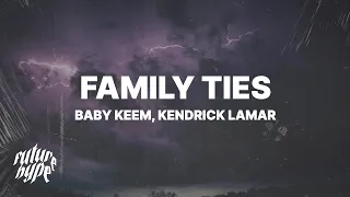 Baby Keem, Kendrick Lamar - family ties (Lyrics)