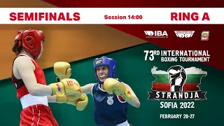 73rd International Boxing Tournament Strandja 2022 | Semifinals | Ring A | Session 14:00