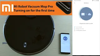 Xiaomi Mi Robot Vacuum Mop Pro (STYTJ02YM) - turning on for the first time