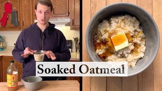 How to Soak Oats for Oatmeal || Soaked Oatmeal Recipe