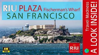 A LooK INSIDE! Hotel Riu Plaza Fisherman's Wharf: The Gateway to San Francisco's Best!