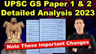 UPSC 2023 GS Paper 1 & 2 Detailed Analysis | Note These Important Changes | Gaurav Kaushal