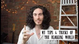 MY TIPS & TRICKS OF THE BLOGGING WORLD