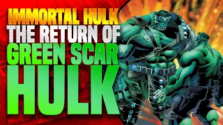 The Return Of Green Scar Hulk! ( The Immortal Hulk )