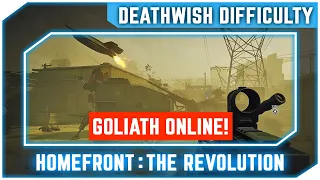 Homefront The Revolution - Goliath Online! - Walkthrough No Commentary [Deathwish Difficulty]