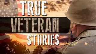 11 True Veteran Stories