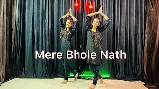 Mere Bhole Nath | Jubin Nautiyal | Payal Dev, Vishal Bagh | Devotional Song | Dance Cover