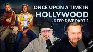 Once Upon a Time in Hollywood Deep Dive Part 2