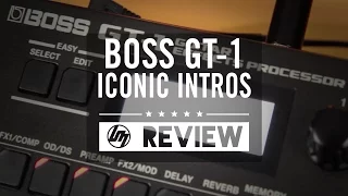 BOSS GT-1 Iconic Intro Patches Tutorial | Better Music