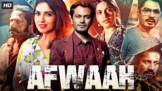 Afwaah Full Movie 2023 | Nawazuddin Siddiqui, Bhumi Pednekar, Sumeet Vyas | Review & Story HD