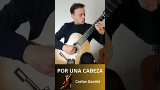 POR UNA CABEZA/Tango, Carlos Gardel GUITARRA CLÁSICA