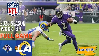 Los Angeles Rams vs Baltimore Ravens  FULL GAME 12/10/23 Week 14| NFL Highlights Today