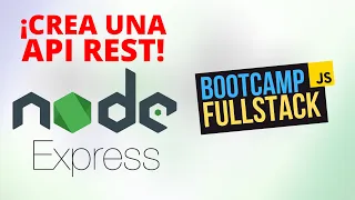 💯 Aprendiendo Node.JS y Express para crear una API 📶 - Bootcamp FullStack Gratuito
