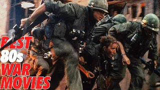 10 Best War Movies of the 1980s