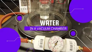 What happens to water inside a vacuum chamber?