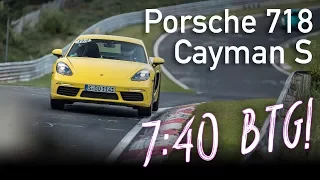 7:40 | Porsche 718 Cayman S | Nordschleife BTG | 29.09.2017