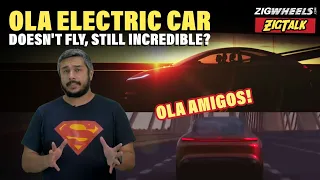 Ola Electric Car | Exciting? Ground Breaking? Or A Little Over Ambitious? | ZigTalk