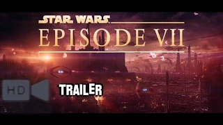 Star Wars Episode VII Trailer 2015