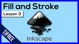 Inkscape Lesson 3 - Fill and Stroke Settings