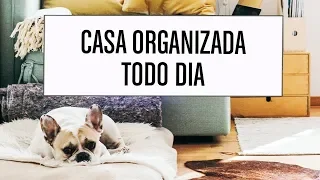 Como organizar a casa todos os dias | Thais Godinho