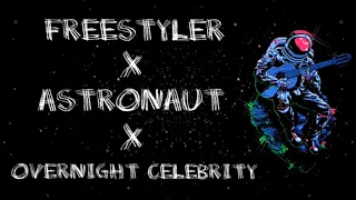 🎵 FREESTYLER x ASTRONAUT x OVERNIGHT CELEBRITY 🎵 MASKED WOLF - BOOMFUNK MCS - TWISTA & KAYNE WEST