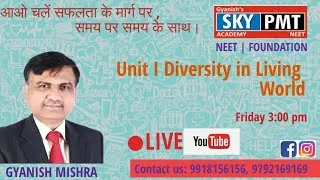 LIVE | Class XI | Unit I | Diversity In Living World | Complete Revision NEET 2020 | Part 02