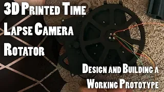 3D Printed Time Lapse Camera Rotator Build