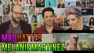 Melanie Martinez - Mad Hatter -REACTION!!