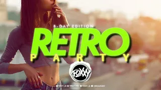 RETRO PARTY ✅ RETRO MIX ✅ 2024 ✅ FOXXY_DJ MIX VOL.16 ✅ B-DAY Edition 🎂