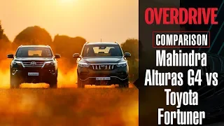 Mahindra Alturas G4 vs Toyota Fortuner | Comparison Test | OVERDRIVE