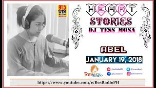 NAWALA NA UNG PAGMAMAHAL KO SAYO [ABEL] Heart Stories ni DJ Tess Mosa January 19 2018