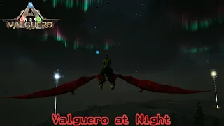 Valguero At night | Ark Survival Multiplayer | Ark Valguro |